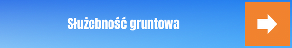 Służebność gruntowa